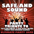 Ultimate Party Jams (最强派对混音)、Ultimate Party Jams - Safe and Sound (Party Tribute to Taylor Swift & the Civil Wars from the Hunger Games)