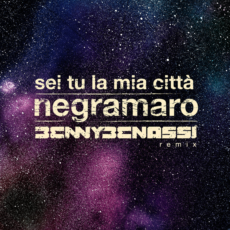 Negramaro - Sei tu la mia città (Benny Benassi Remix)