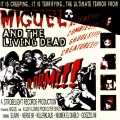 Miguel And The Living Dead