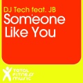 Dj Tech、JB（欧美） - Someone Like You