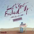 Lil Jon、MAKJ - Let's Get F*cked Up