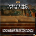 Wait Till Tomorrow (Radio Edit)