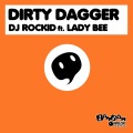 Dj Rockid、Lady Bee - Dirty Dagger