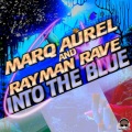 Marq Aurel、Rayman Rave - Into the Blue (Italo Dance Radio Edit)