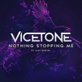 Vicetone、Kat Nestel - Nothing Stopping Me