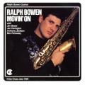 Ralph Bowen Quintet、jim beard、Jon Herington、anthony jackson - Movin´on