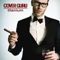 Cover Guru - Titanium (Originally Performed by David Guetta feat. Sia)(Karaoke Version)