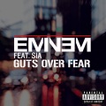 Guts Over Fear (Feat. Sia)