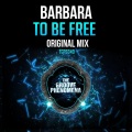 Barbara - To Be Free