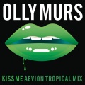 Kiss Me (Aevion Tropical Mix)