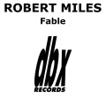 Robert Miles - Fable