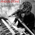 Angus Stone - The Blowers Daughter