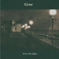 Gene - Be My Light, Be My Guide