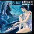 Biagio Antonacci - Ti dedico tutto