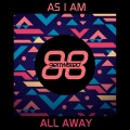 As I Am - All Away
