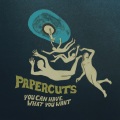 Papercuts - Once We Walked In The Sunlight