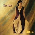 mary black - The Circus