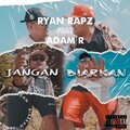 Ryan Rapz、Adam R - Jangan Biarkan