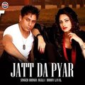 Bobby Layal、Bhinda Aujla - Jatt Da Pyar
