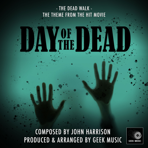 Geek Music - The Dead Walk