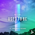 Daïtshi、Annamaria Rosanio - Used to Be (RadioEdit)