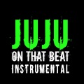 Juju On That Beat (TZ Anthem)(Instrumental)