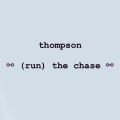 Thompson - (Run) The Chase