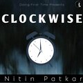 Nitin Patkar - Clockwise (Remix)