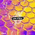Paul - Un peu (Explicit)