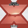 Activist - Pull Me Down
