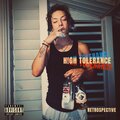 RETROSPECTIVE - H!GH TOLERANCE (Explicit)