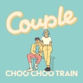 Couple - Choo Choo Train