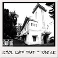 Passage - Cool with That (Explicit)