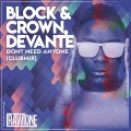 Block & Crown、Devante - Don't Need Anyone (ClubMix)