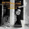 Metropolitan the Urban Lounge Selection, Vol. 6