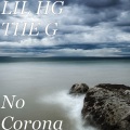 Lil hg the g - No Corona