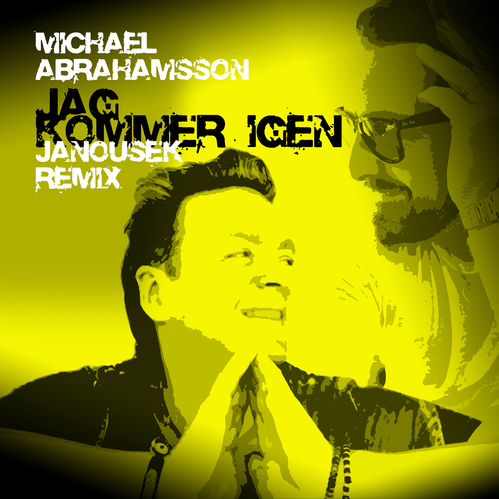 Janousek、Michael Abrahamsson - Jag Kommer Igen