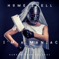 Home Shell - I'm a Maniac