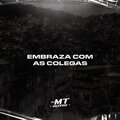MC CN、DJ MT SILVÉRIO、Mateus Silvério、MC Rick - Embraza com as Colegas (Explicit)