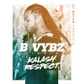 Respect (B Vybz Riddim)(Explicit)