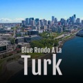 Thelonious Monk、Dave Brubeck (戴夫·布鲁贝克) - Blue Rondo A La Turk