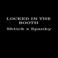 spanky、Shtick - Locked in the Booth