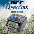 Moe Gwalla、Ace - PaperCuts (Explicit)