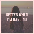 Ashley Craig - Better When I'm Dancing