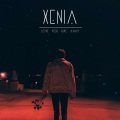 Xenia - Love You Give Away