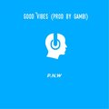 P.N.W - Good Vibes