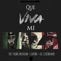 Bl Legendario、The Young Mexican、Capone - Que Viva Mi Raza (Explicit)