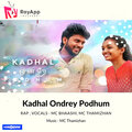 MC Thamizha、Mc Bhaashi - Kadhal Ondrey Podhum