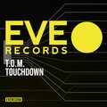 T.O.M. - Touchdown