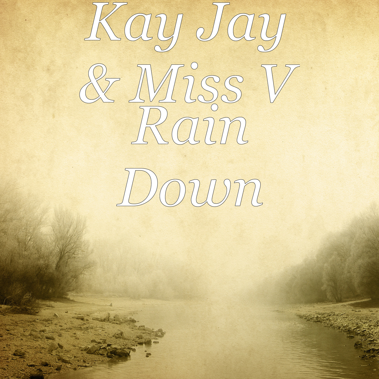 Miss V、Kayjay - Rain Down